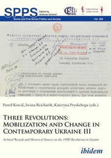 Couverture_Three Revolutions – Mobilization and Change in Contemporary Ukraine III