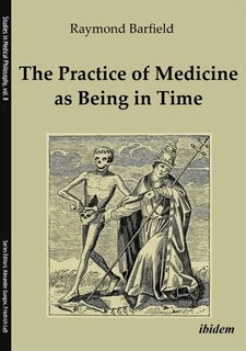 Front cover_The Practice of Medicine as Being in Time