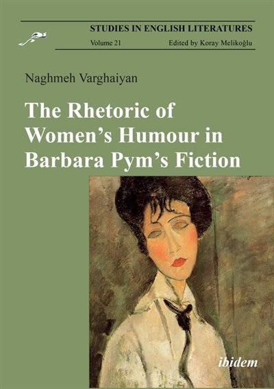 Front cover_The Rhetoric of Women’s Humour in Barbara Pym’s Fiction