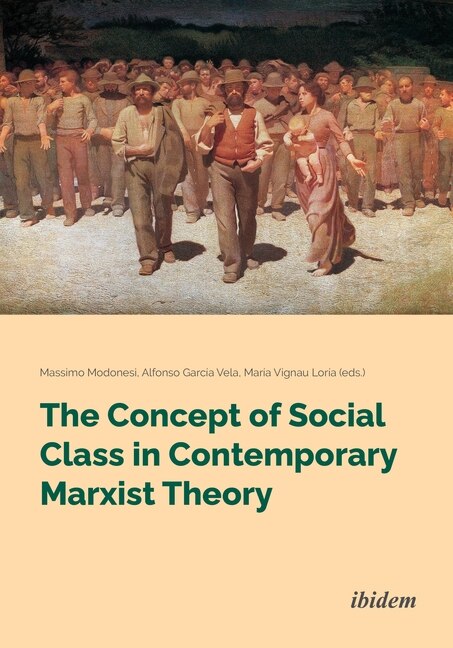 Front cover_The Concept Of Social Class In Contemporary Marxist Theory