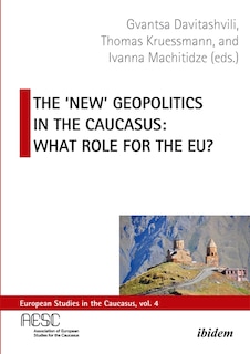 Front cover_The 'New' Geopolitics in the Caucasus