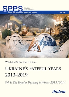 Front cover_Ukraine’s Fateful Years 2013–2019, Vol. I