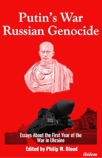 Front cover_Putin’s War, Russian Genocide
