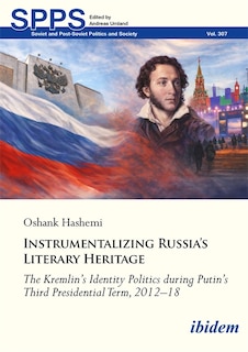 Couverture_Instrumentalizing Russia&rsquo;s Literary Heritage