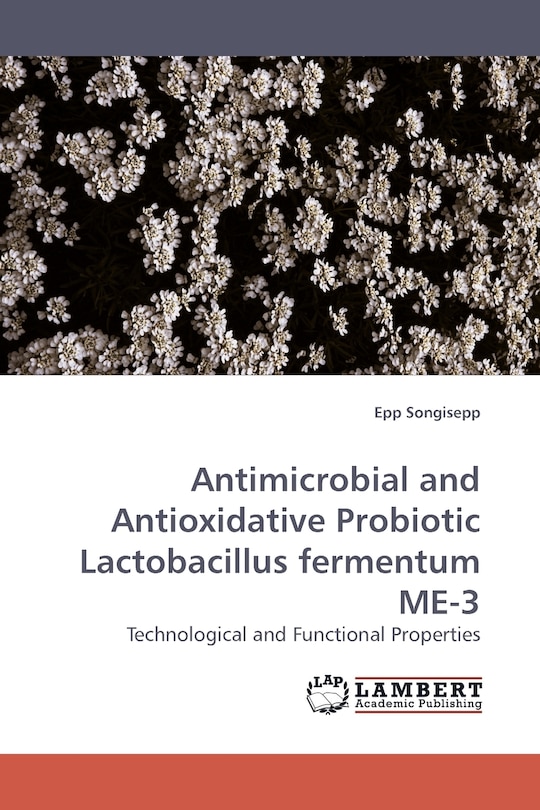 Couverture_Antimicrobial and Antioxidative Probiotic Lactobacillus fermentum ME-3