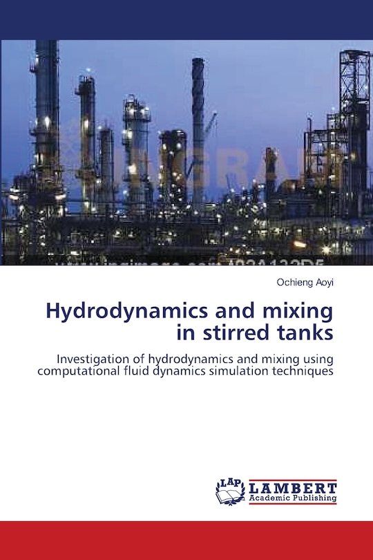 Couverture_Hydrodynamics and mixing in stirred tanks