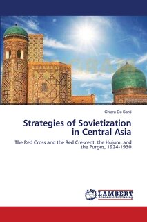 Front cover_Strategies of Sovietization in Central Asia
