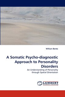 Couverture_A Somatic Psycho-Diagnostic Approach to Personality Disorders