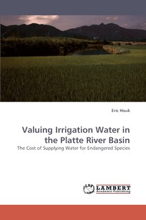 Front cover_Valuing Irrigation Water in the Platte River Basin