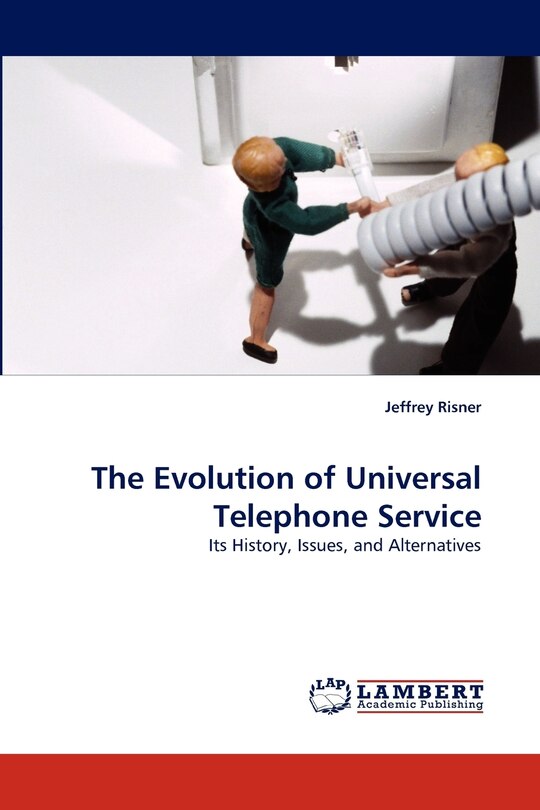Couverture_The Evolution of Universal Telephone Service