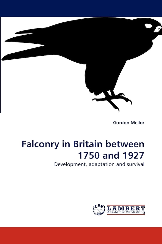 Falconry in Britain between 1750 and 1927