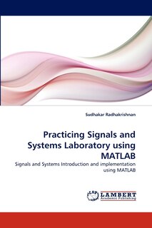 Front cover_Practicing Signals and Systems Laboratory using MATLAB