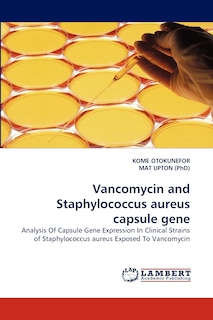 Couverture_Vancomycin and Staphylococcus Aureus Capsule Gene
