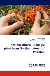 Couverture_Sea Buckthorn - A Magic Plant from Northern Areas of Pakistan
