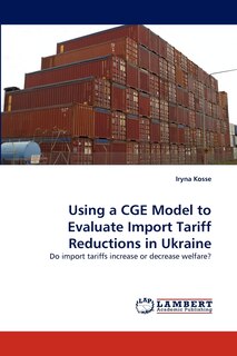 Front cover_Using a Cge Model to Evaluate Import Tariff Reductions in Ukraine
