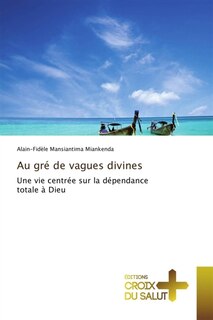 Couverture_Au gr&eacute; de vagues divines