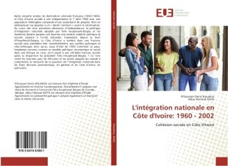 L' intégration nationale en Côte d'Ivoire: 1960 - 2002