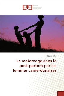 Front cover_Le maternage dans le post-partum par les femmes camerounaises