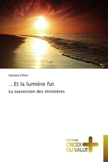 Couverture_Et la lumi&egrave;re fut