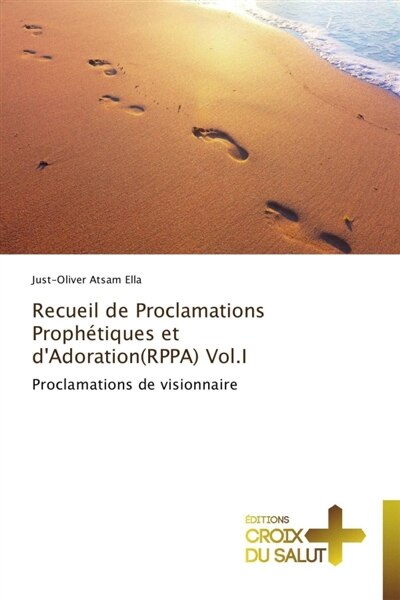 Front cover_Recueil de proclamations prophétiques et d'adoration(rppa) vol.i