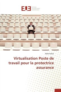 Front cover_Virtualisation poste de travail pour la protectrice assurance