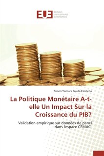 Front cover_La politique monétaire a-t-elle un impact sur la croissance du pib ?