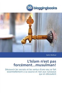Front cover_L' islam n'est pas forcément...musulman !