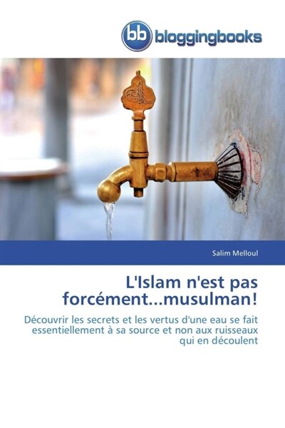 Front cover_L' islam n'est pas forcément...musulman !