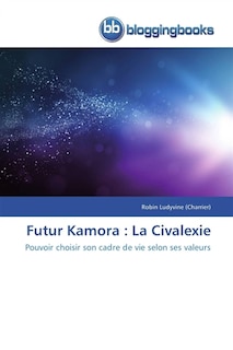 Futur kamora: la civalexie