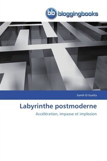 Front cover_Labyrinthe postmoderne
