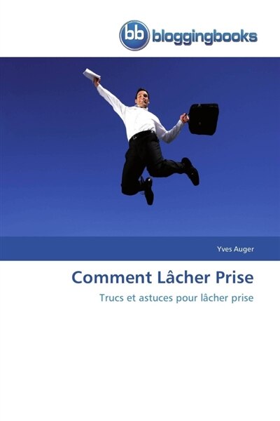 Comment lâcher prise