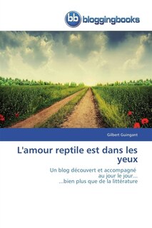 L' amour reptile est dans les yeux