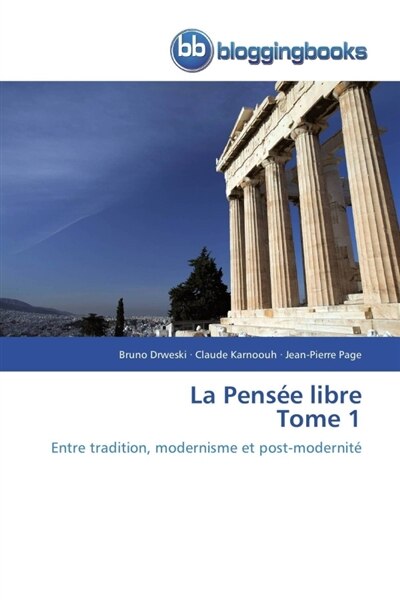 La pensée libre tome 1