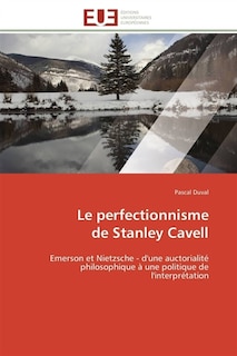 Couverture_Le perfectionnisme de Stanley Cavell