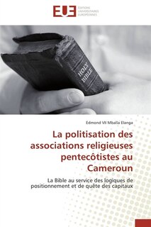 Front cover_La politisation des associations religieuses pentecôtistes au cameroun
