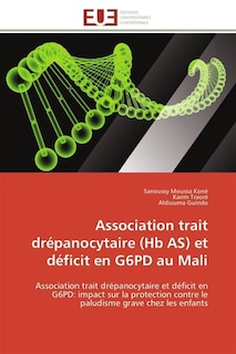 Couverture_Association trait drépanocytaire (Hb AS) et déficit en G6PD au Mali