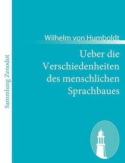 Front cover_Ueber die Verschiedenheiten des menschlichen Sprachbaues