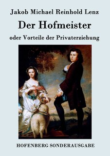 Front cover_Der Hofmeister oder Vorteile der Privaterziehung