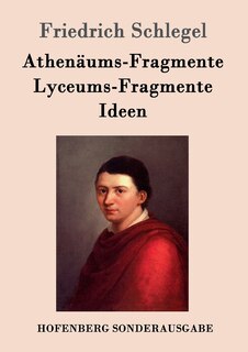 Front cover_Athenäums-Fragmente / Lyceums-Fragmente / Ideen