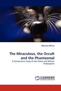 Couverture_The Miraculous, the Occult and the Phantasmal
