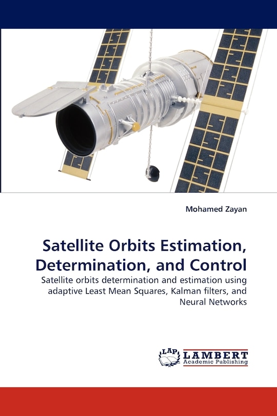 Front cover_Satellite Orbits Estimation, Determination, and Control