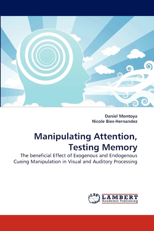 Couverture_Manipulating Attention, Testing Memory