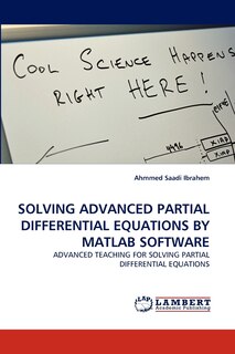 Front cover_Solving Advanced Partial Differential Equations by MATLAB Software