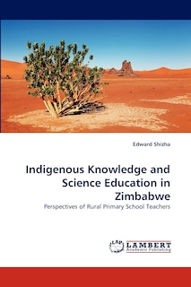 Front cover_Indigenous Knowledge and Science Education in Zimbabwe