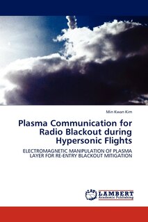 Front cover_Plasma Communication for Radio Blackout during Hypersonic Flights