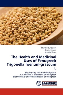 Front cover_The Health and Medicinal Uses of Fenugreek Trigonella Foenum-Graecum L