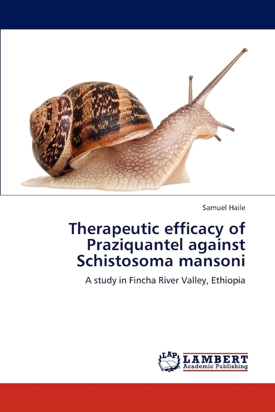 Front cover_Therapeutic efficacy of Praziquantel against Schistosoma mansoni