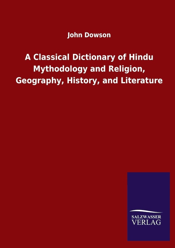 Front cover_A Classical Dictionary of Hindu Mythodology and Religion, Geography, History, and Literature