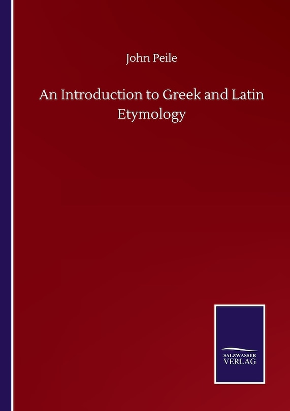 Front cover_An Introduction to Greek and Latin Etymology