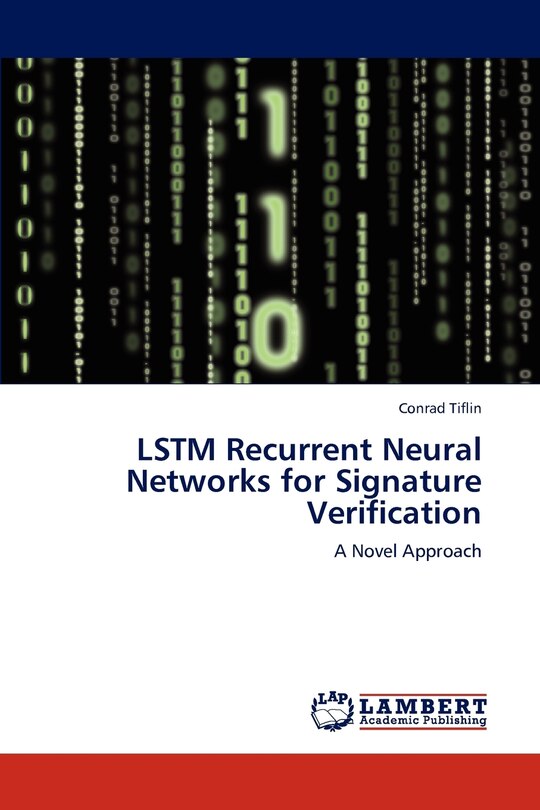 Front cover_LSTM Recurrent Neural Networks for Signature Verification